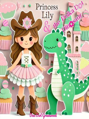 cover image of Princess Lily and the Polka-Dot Dinosaur